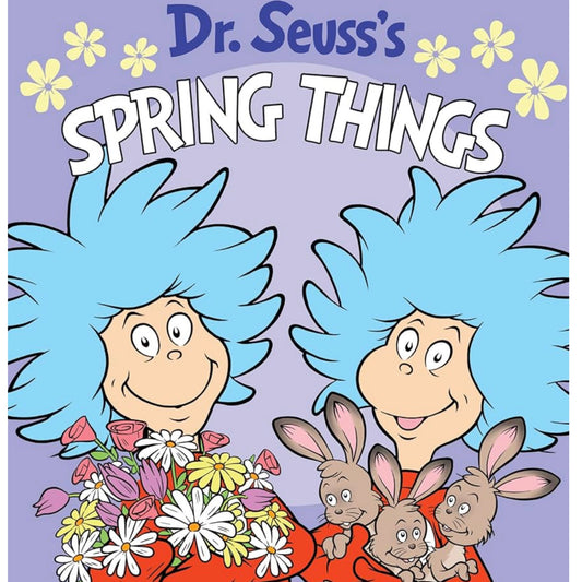 Spring Things Dr. Seuss