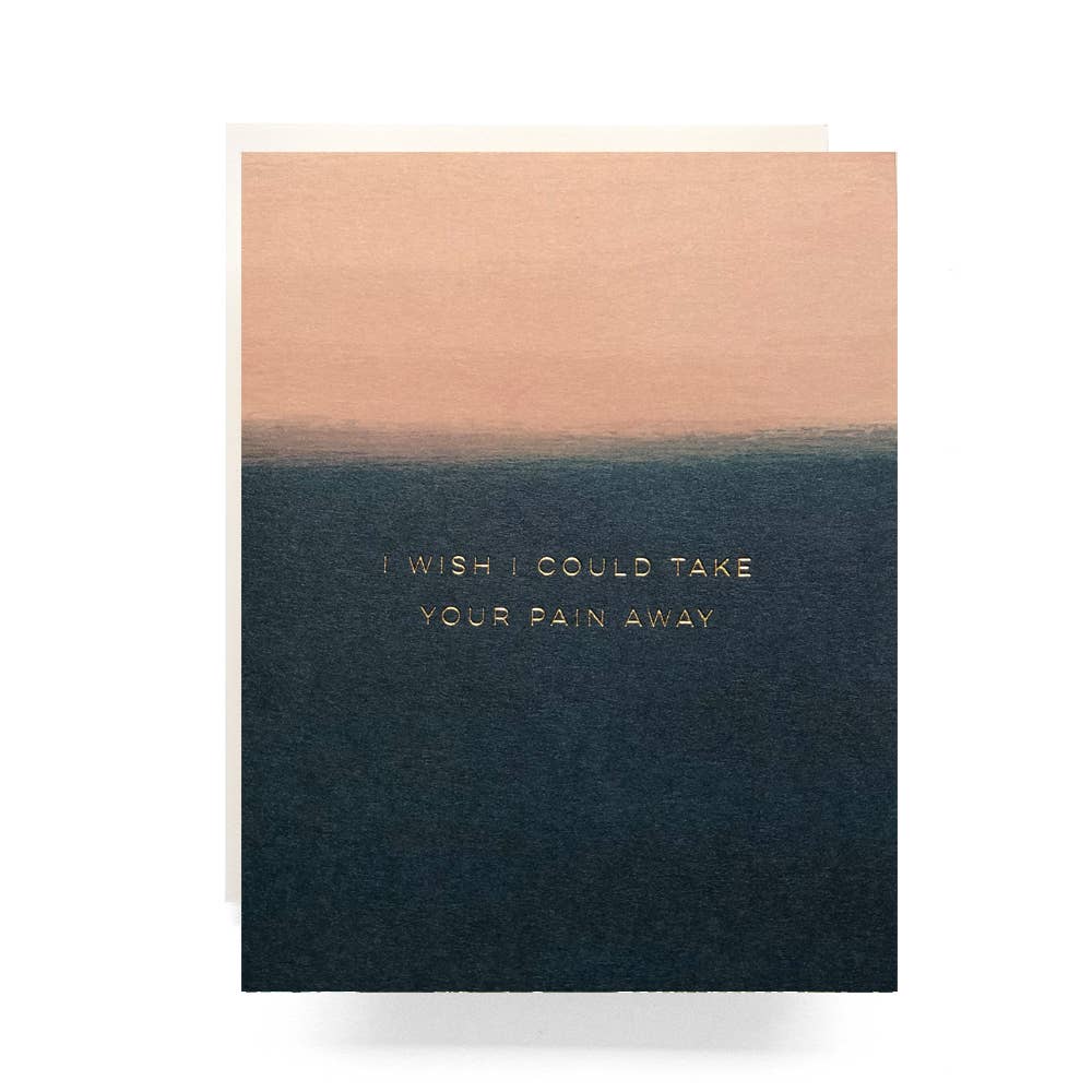 Take Your Pain Away Greeting Card