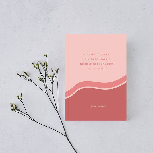 Inspiring "No Need to Hurry, No Need to Sparkle" Journal
