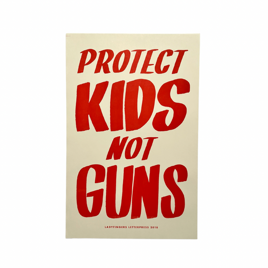 Protect Kids Not Guns Protest Posters