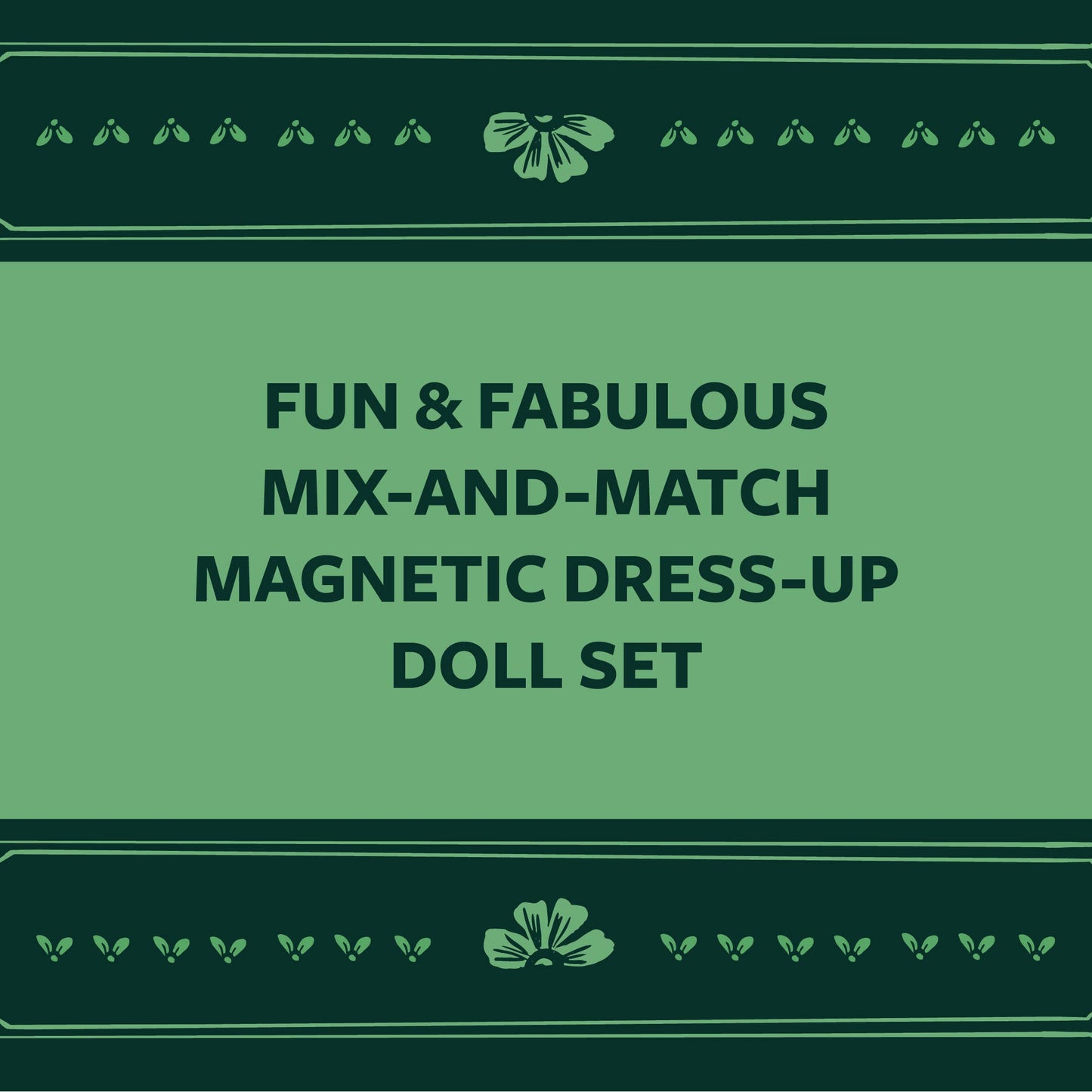 Fearless Fashion Magnetic Dolls