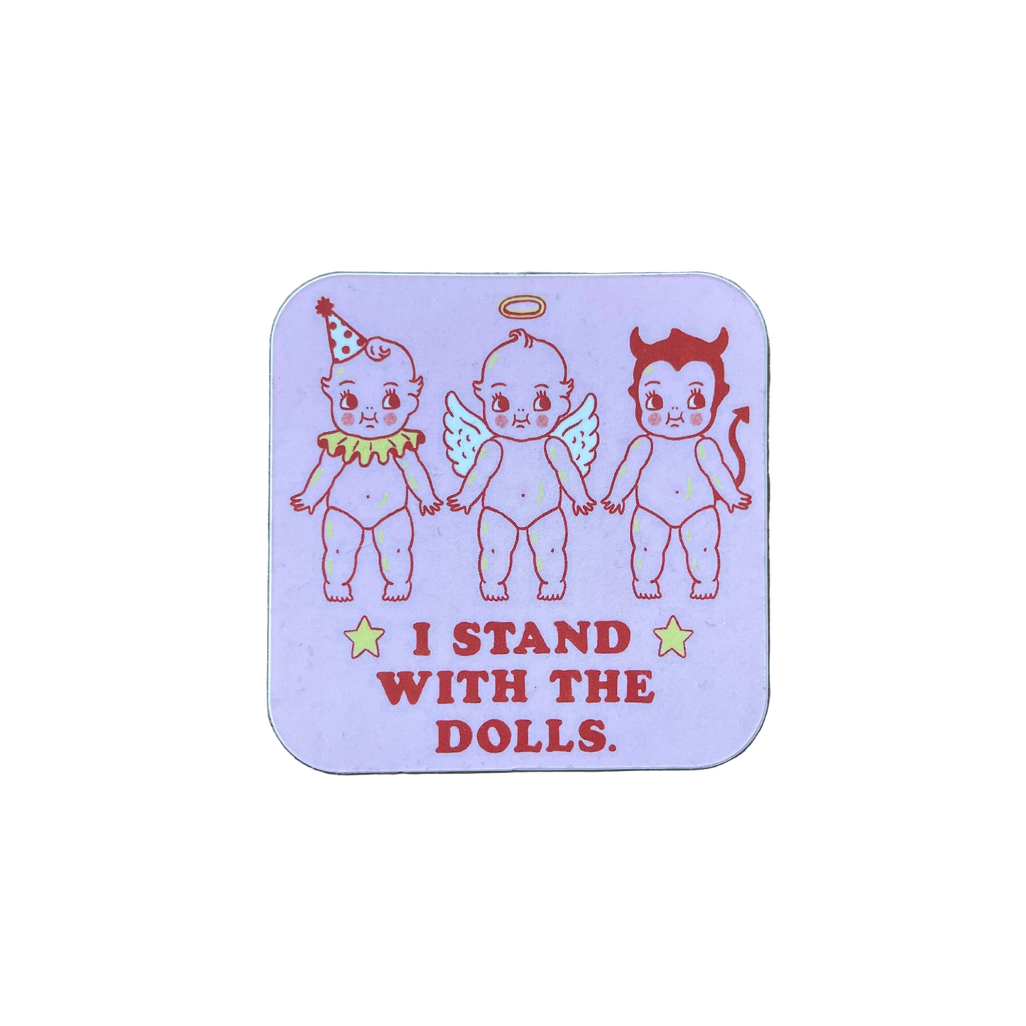 "I Stand With the Dolls" Sticker