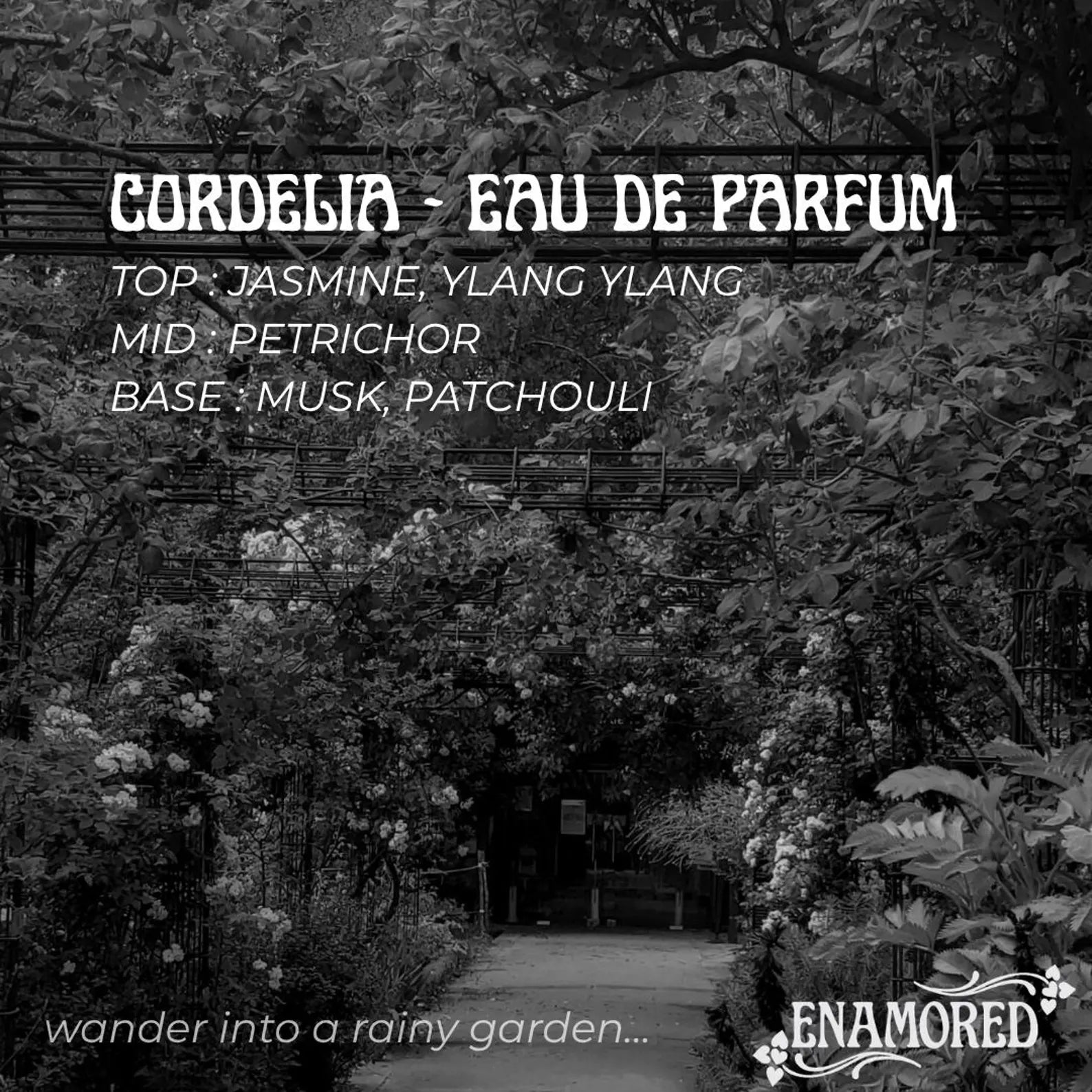 Black and white album-style cover art for a fragrance titled 'CORDELIA - EAU DE PARFUM,' with scent notes listed across the top and a rainy garden path under dense foliage. Text at the bottom reads 'wander into a rainy garden.