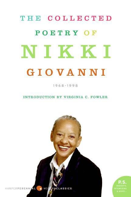 Collected Poetry of Nikki Giovanni : 1968-1998