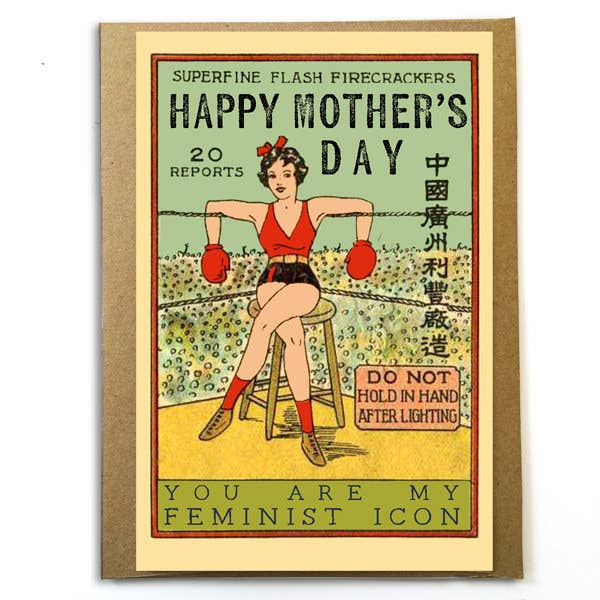 Mother's Day Card; You Are My Feminist Icon; Vintage Imagery