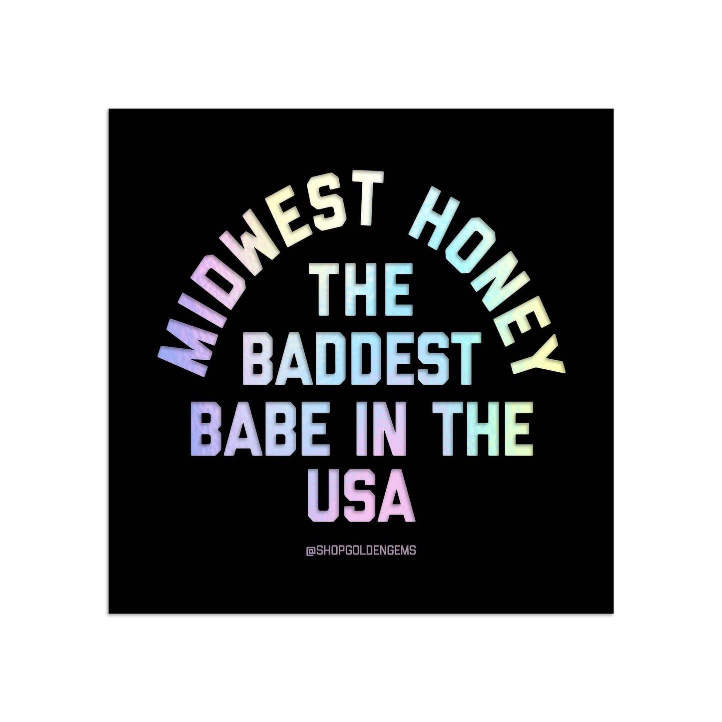 Midwest Honey The Baddest Babe in the USA Sticker