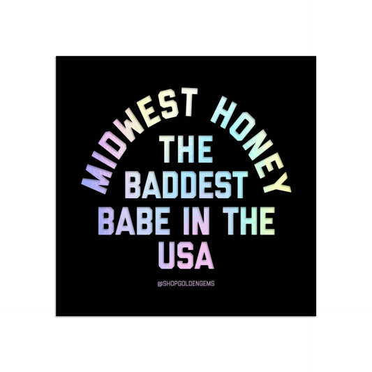 Midwest Honey The Baddest Babe in the USA Sticker