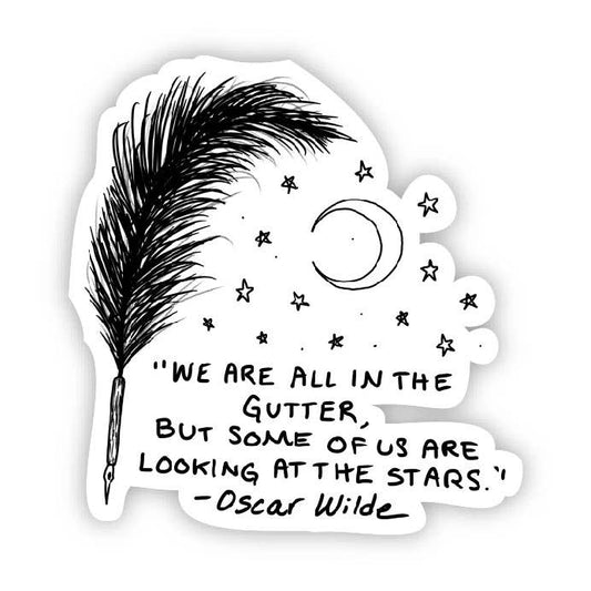 We Are All in The Gutter - Oscar Wilde Sticker